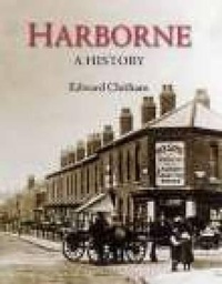 Enlarge image Cover: Harborne: A History - Phillimore & Co Ltd
