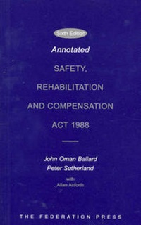 Abbildung von: Annotated Safety, Rehabilitation and Compensation Act 1988 - Federation Press