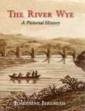 Cover: The River Wye - Phillimore & Co Ltd
