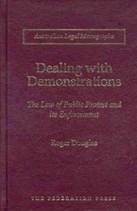 Enlarge image Cover: Dealing with Demonstrations - Federation Press