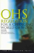 Cover: OHS Regulation for a Changing World of Work - Federation Press