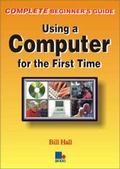 Cover: Using a Computer for the First Time - Management Books 2000 Ltd