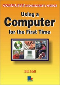 Enlarge image Cover: Using a Computer for the First Time - Management Books 2000 Ltd