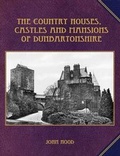 Cover: The Country Houses, Castles and Mansions of Dunbartonshire - Stenlake Publishing