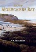 Cover: Around Morecambe Bay - Phillimore & Co Ltd