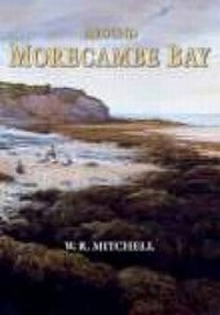 Abbildung von: Around Morecambe Bay - Phillimore & Co Ltd