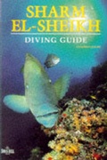 Cover: Diving Guide to Sharm-el-Sheik - Swan Hill Press