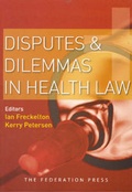 Cover: Disputes and Dilemmas in Health Law - Federation Press