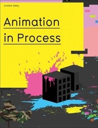 Enlarge image Cover: Animation in Process - Laurence King Publishing