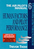 Cover: The Air Pilot's Manual: Human Factors and Pilot Performance v. 6 - Air Pilot Publisher Ltd