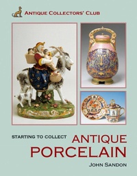 Abbildung von: Starting to Collect Antique Porcelain - ACC Art Books