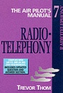 Cover: The Air Pilot's Manual: Radiotelephony v. 7 - Air Pilot Publisher Ltd