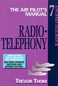 Cover: The Air Pilot's Manual: Radiotelephony v. 7 - Air Pilot Publisher Ltd