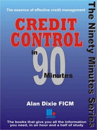 Enlarge image Cover: Credit Control in Ninety Minutes - Management Books 2000 Ltd