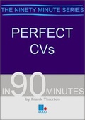 Cover: Perfect CVs in 90 Minutes - Management Books 2000 Ltd