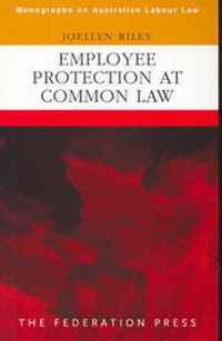 Enlarge image Cover: Employee Protection at Common Law - Federation Press