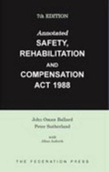 Cover: Annotated Safety, Rehabilitation and Compensation Act 1988 - Federation Press