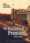 Cover: The Premiers of Victoria - Federation Press