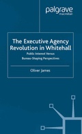 Cover: The Executive Agency Revolution in Whitehall - Palgrave Macmillan