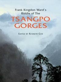 Abbildung von: Frank Kingdon Ward's Riddle of the Tsangpo Gorges - ACC Art Books