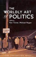 Cover: The Worldly Art of Politics - Federation Press