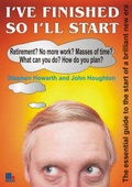 Cover: I've Finished So I'll Start - Management Books 2000 Ltd