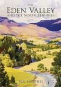 Cover: The Eden Valley and the North Pennines - Phillimore & Co Ltd