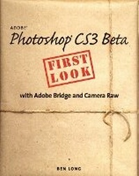 Abbildung von: Adobe Photoshop CS3 Beta First Look with Adobe Bridge and Camera Raw - Peachpit Press Publications