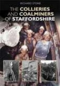 Abbildung von: The Collieries and Coalminers of Staffordshire - Phillimore & Co Ltd