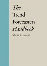 Enlarge image Cover: The Trend Forecaster's Handbook - Laurence King Publishing