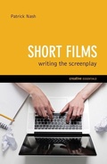 Cover: Short Films: Writing the Screenplay - Creative Essentials