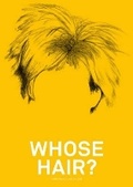 Cover: Whose Hair? - Laurence King Publishing