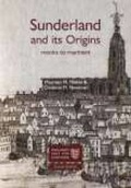 Cover: Sunderland and its Origins - Phillimore & Co Ltd