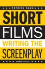 Cover: Short Films: Writing the Screenplay - Creative Essentials