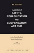 Cover: Annotated Safety, Rehabilitation and Compensation Act 1988 - Federation Press