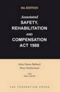 Abbildung von: Annotated Safety, Rehabilitation and Compensation Act 1988 - Federation Press