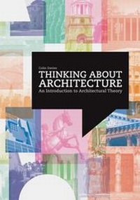 Enlarge image Cover: Thinking about Architecture:An Introduction to Architectural Theo - Laurence King Publishing