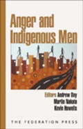 Cover: Anger and Indigenous Men - Federation Press