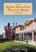 Cover: The Queen Alexandra Hospital Home - Phillimore & Co Ltd