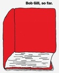 Cover: Bob Gill, so far. - Laurence King Publishing