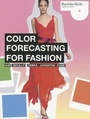 Cover: Colour Forecasting for Fashion - Laurence King Publishing
