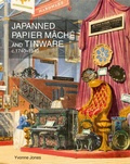 Cover: Japanned Papier Mache and Tinware c.1740-1940 - ACC Art Books