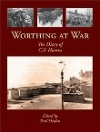 Enlarge image Cover: Worthing at War - Phillimore & Co Ltd