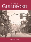 Cover: A Story of Guildford - Phillimore & Co Ltd