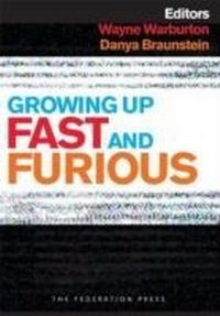 Enlarge image Cover: Growing Up Fast and Furious - Federation Press