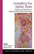 Cover: Unsettling the Settler State - Federation Press