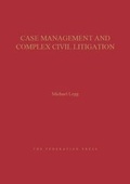 Cover: Case Management and Complex Civil Litigation - Federation Press