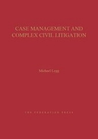 Enlarge image Cover: Case Management and Complex Civil Litigation - Federation Press