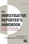 Cover: Investigative Reporter's Handbook - Bedford Books
