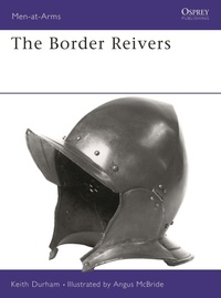 Enlarge image Cover: The Border Reivers - Osprey Publishing